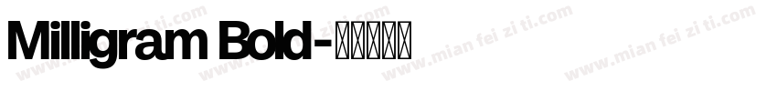 Milligram Bold字体转换